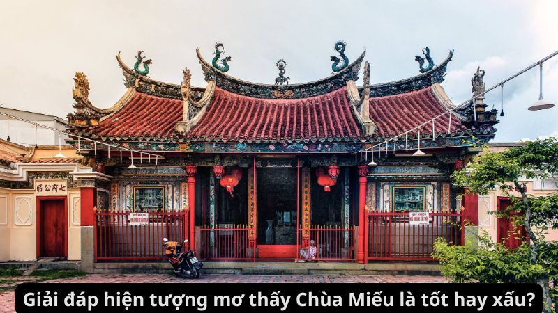 Mơ thấy chùa miếu là tốt hay xấu