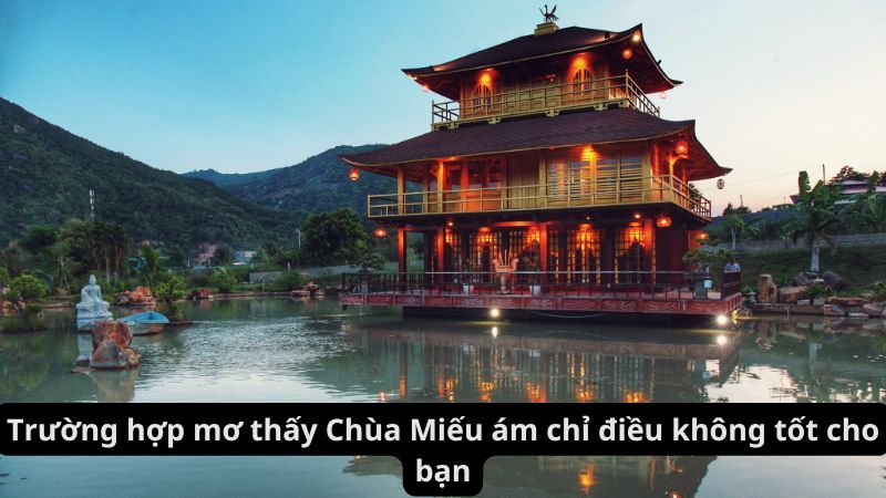 Chiêm bao chùa miếu báo hiệu điều không may