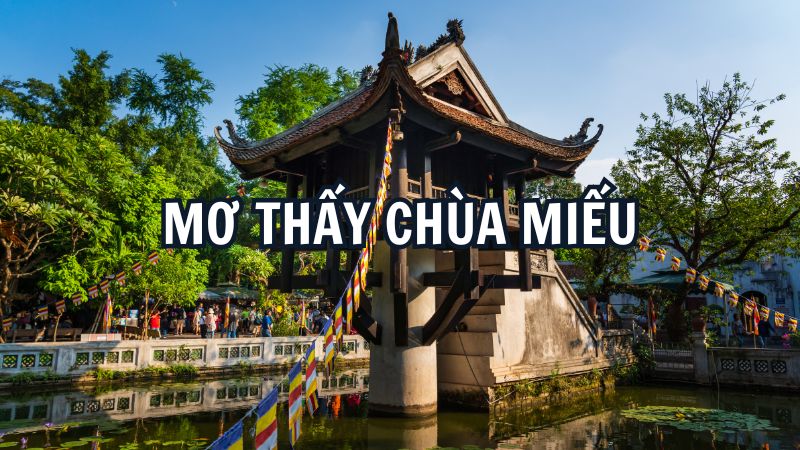 Mơ Thấy Chùa Miếu - Giải Đáp Thông Điệp Giấc Mơ Chi Tiết Nhất