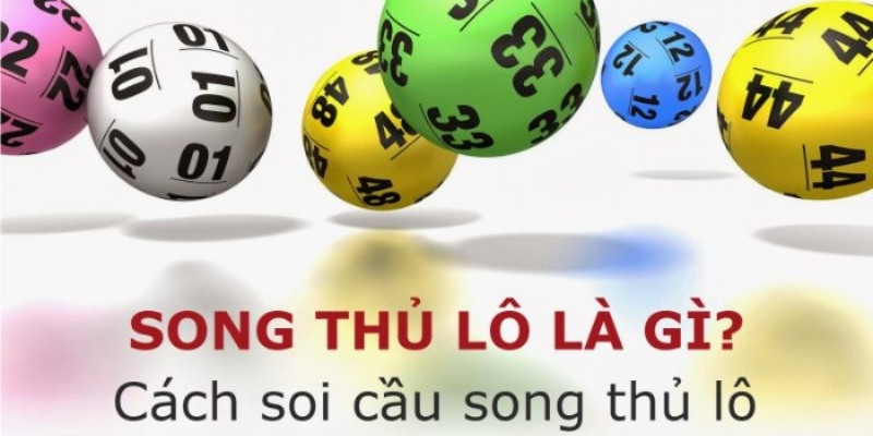 Học cách tận dụng kỹ thuật bạc nhớ để bắt song thủ lô