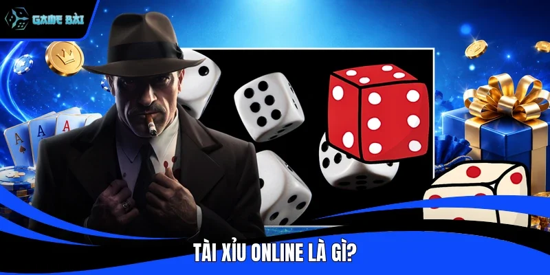 Tài xỉu online là gì?